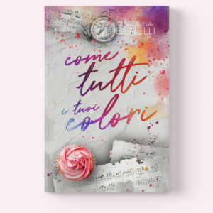 COME TUTTI I TUOI COLORI - 4Guys Series 2^